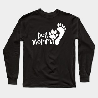 Dog Momma Pet Lovers Long Sleeve T-Shirt